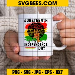 Juneteenth Freedom Day Svg, Black Independence Day Svg, Black Girl Svg on cup