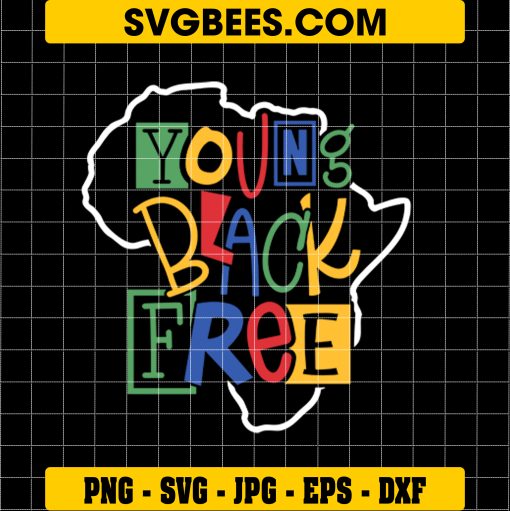 Young Black Free Svg, African American History Svg, Civil Rights Svg