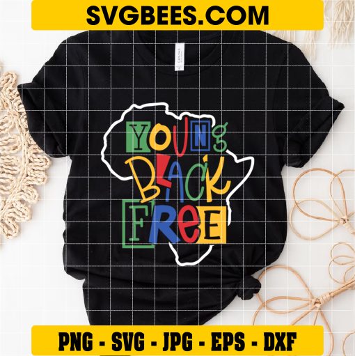 Young Black Free Svg, African American History Svg, Civil Rights Svg on shirt