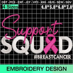 Support Squad Breast Cancer, Cancer Survivor Embroidery Design