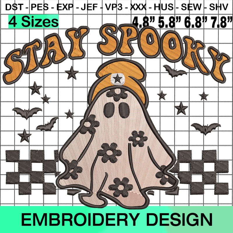 Stay Spooky Halloween Ghost Embroidery Designs