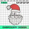 Christmas Embroidery, Believe Embroidery Design, Christmas Believe Digital Embroidery Machine Designs