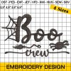 Boo Crew Embroidery Design, Halloween Embroidery Design, Spider Embroidery Design