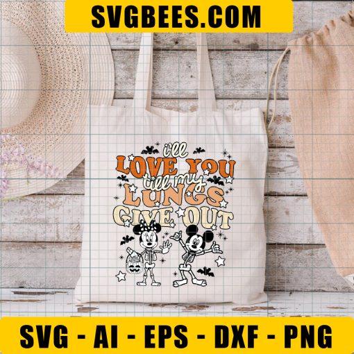 I'll Love You Till My Lungs Give Out SVG