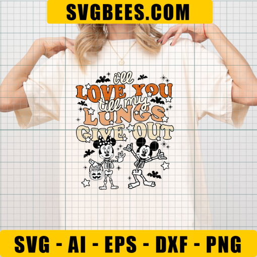 I'll Love You Till My Lungs Give Out SVG