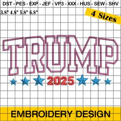 Trump 2025, President Trump 2025 Embroidery Design