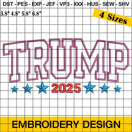 Trump 2025, President Trump 2025 Embroidery Design