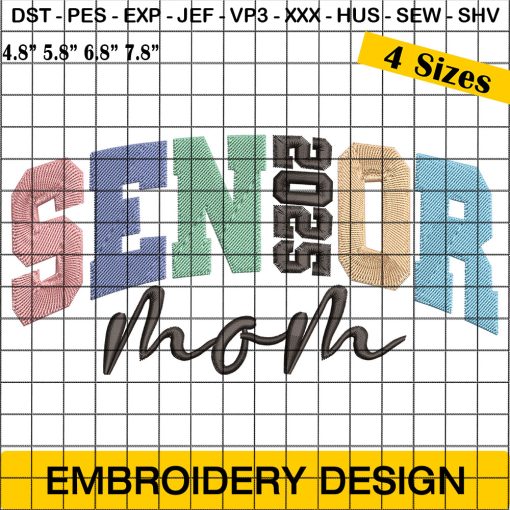 Senior Mom Embroidery Design, Class 2025 Embroidery Design, Senior 2025 Mom Embroidery Design