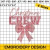 Pink Coquette Christmas Crew Embroidery Design