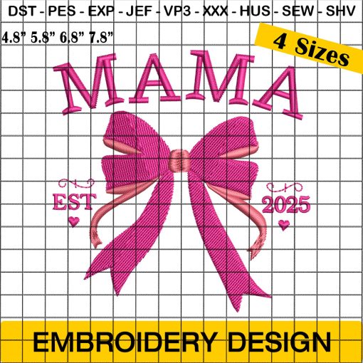 Mama Est 2025 Coquette Bow Embroidery, Valentines Day Pink Coquette Bow Embroidery Design