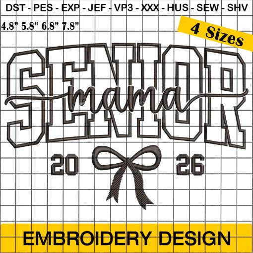 Senior mama 2026 Embroidery Designs, Mama Bow 2026 embroidery Design