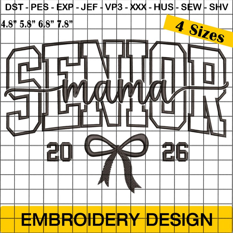 Senior mama 2026 Embroidery Designs, Mama Bow 2026 embroidery Design