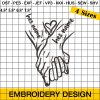 Custom Holding Hands Embroidery Design, Couple Holding Hands Valentines Day Embroidery Design