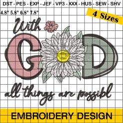 With God All Things Are Possible Embroidery, God sunflower Embroidery Design