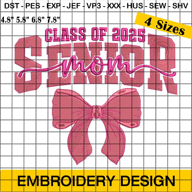 Proud Senior Mom 2025 Embroidery Design, Senior Mom 2025 Embroidery Design, Coquette Senior 2025 Embroidery Design