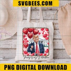 Trump Is My Valentine PNG