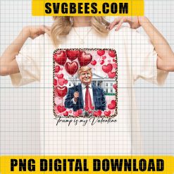 Trump Is My Valentine PNG