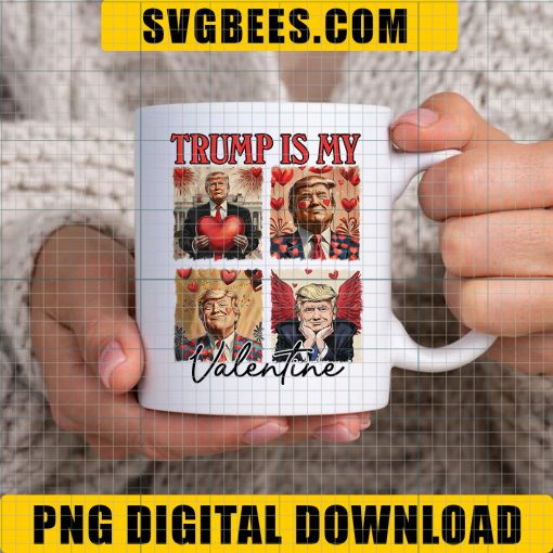 Trump Vibes Trump is my Valentine Png, Trump Is My Valentine PNG, Trump Valentine's Day Png - Image 6