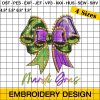 Mardi Gras Coquette Bow Embroidery Design, Happy Mardi Gras Embroidery Design