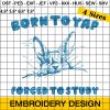 Born To Yap Forced To Study Embroidery Designs, Possum Embroidery Design, Animal Embroidery Design