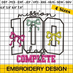 Mission 100 Days Complete Embroidery Design,100 Days of School Embroidery Design