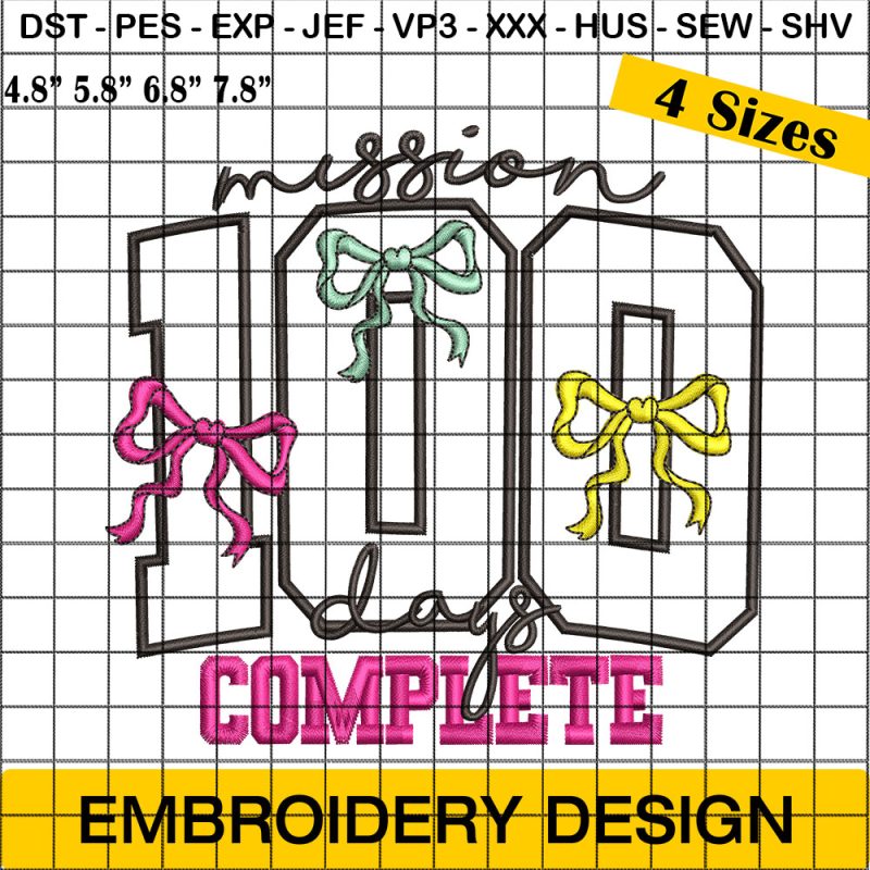 Mission 100 Days Complete Embroidery Design,100 Days of School Embroidery Design