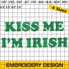 Kiss Me I'm Irish Embroidery Designs, Shamrock Embroidery Design, St Patrick Embroidery Pattern