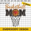 Basketball Mom Mother Leopard Embroidery Design, Basketball Hoop Net Game Day Embroidery Design