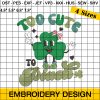 Too Cute To Pinch Embroidery Designs, Cute Clover Embroidery Design, St Patrick Embroidery Pattern