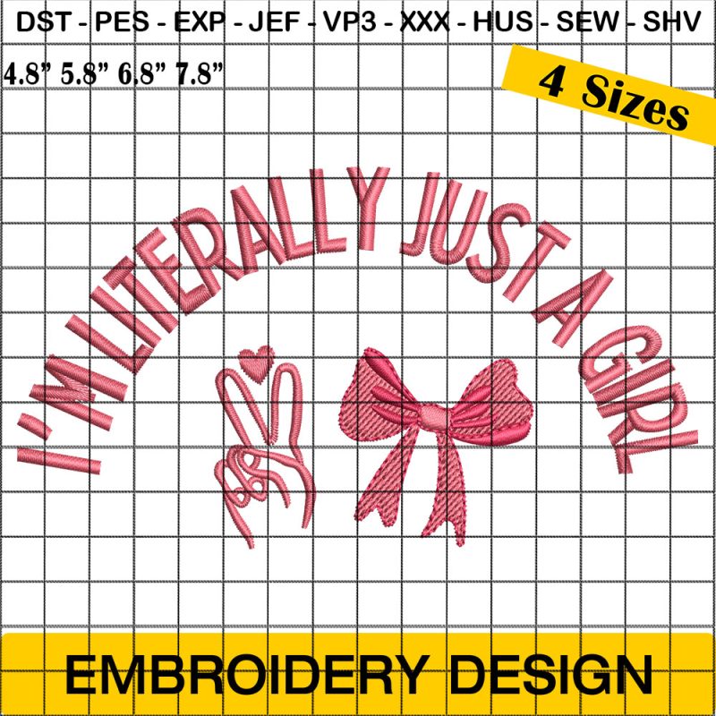 I'm Literally Just A Girl Embroidery, Pink Coquette Bow Embroidery Design