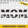 Mom Love You Embroidery Designs, Happy Mother Day Embroidery Design