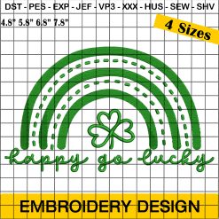 Happy Go Lucky Rainbow Embroidery Design, Shamrock Patricks Day Embroidery Design